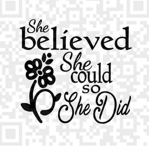 She Believed She Could So She Did SVG Cutting File, Printable PNG Files, Instant Download, Cricut, SVG, Print and Cut files