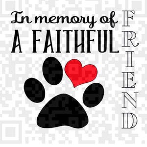 In Memory of a Faithful Friend Paw Print Sublimation instant download Png digital design,  In memory of a faithful friend png