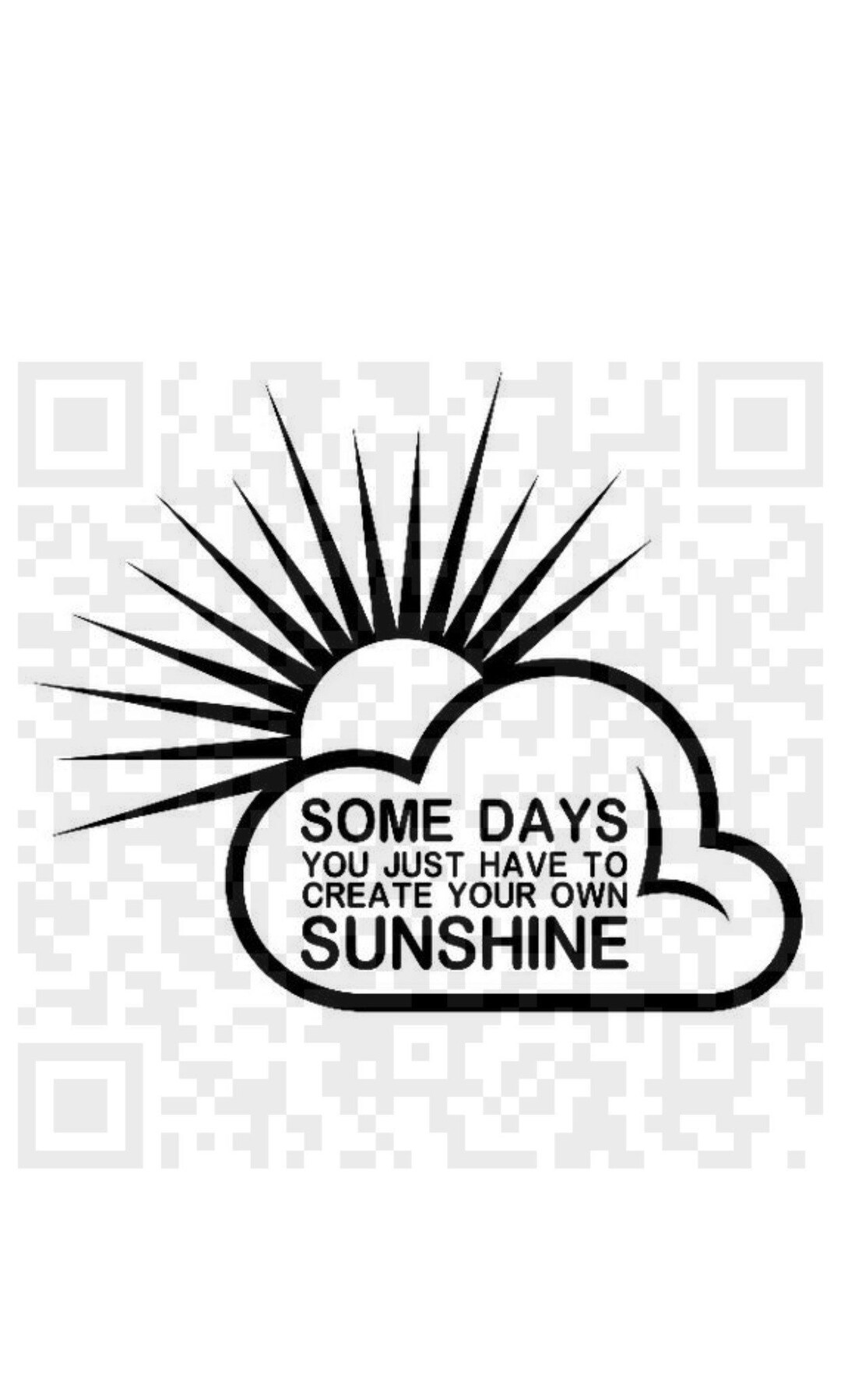 Some Days You Just Have to Create Your Own Sunshine Instant Download ...