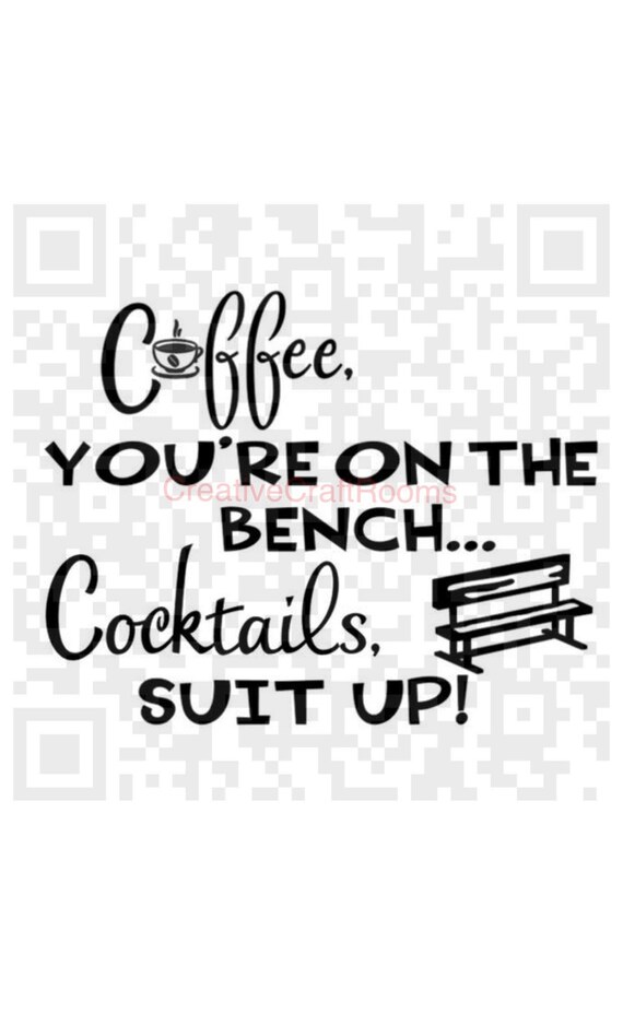 Coffee You Re On The Bench Cocktails Suit Up Instant Etsy