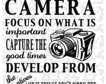 Life is like a Camera SVG, Camera Quote Digital Download, Life is like a Camera Focus on what's important svg