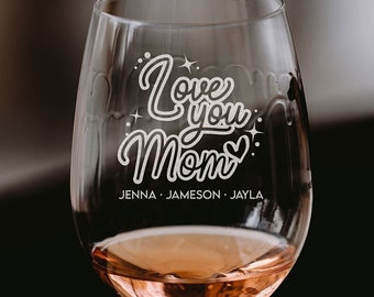 Personalized Wine Glass For Mom | Etched Wine Glass | Gift from Kids | Love You Mom Stemmed Wine Glass, Design: MD18