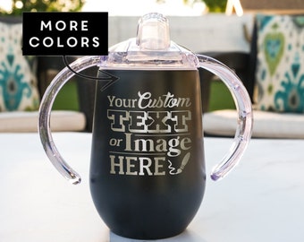 Custom Engraved Sippy Cup - Engraved 10oz Toddler Cup | Personalized Gifts for Kids | Custom Baby Gift | Baby Shower Gift, Design: CUSTOM