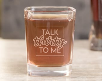 Verre à liqueur 30e anniversaire - Verres Talk Thirty To Me, création : TALK30
