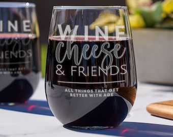 Friendship Quote Glass - Personalized Wine Glasses for Friends, Personalized Gifts for Best Friend, Etched Wine Glass, Design: BETTERWITHAGE