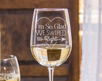 Swipe Right Etched Wine Glass - Personalized Wine Glass, Gift for Boyfriend, Gift for Girlfriend, Dating App Wine Glass, Design: SWIPE