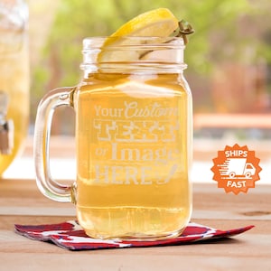 Custom Mason Jar Mug Mason Jar with Custom Text Etched Drinking Glasses Summer Glassware, Design: CUSTOM image 3