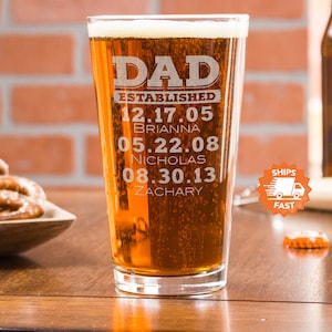 Etched Beer Glass for Dad - Custom Dad Established Pint Glass, Dad Gifts, Up to 10 Kids Names, Gift for Dad from Kids, Design: DADEST