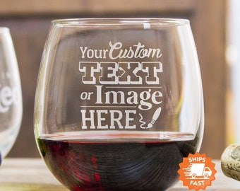 Custom Stemless Wine Glasses - Personalized Wine Glasses are the Best Birthday Gifts, Engraved Wine Glass Personalized Gift, Design: CUSTOM