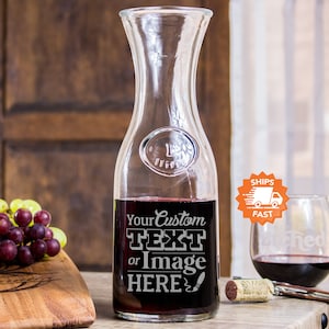 Custom Wine Carafe - Add Your Text, Artwork, or Logo, Personalized Wine Decanter, Etched Wine Carafe, Design: CUSTOM
