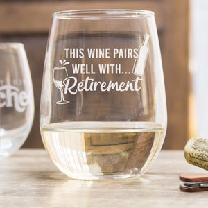 Celebratory Retirement Stemless Wine Glass, Option to Add Custom Backside Text, Gifts for Retirees, Retirement Present, Design: RETIRED5