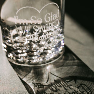 Glad We Swiped Right Whiskey Glass Boyfriend Anniversary Gift, Valentine's Day Gifts for Men, Laser Etched Cocktail Glasses, Design: SWIPE image 2