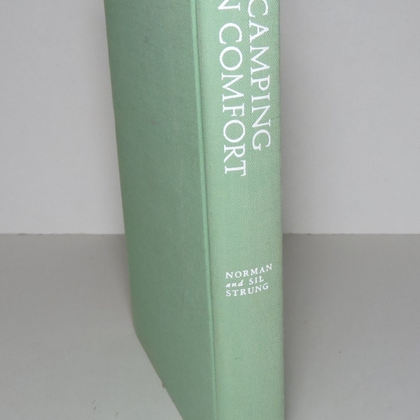 Vintage CAMPING IN COMFORT Hardcover Book - 1971 by Norman and Sil Strung