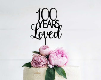 Birthday Cake Topper - 100 Years Loved Cake Topper 100th Birthday Cake Decoration Cake Decorating Birthday 80 Cake Topper Eighty Eightieth