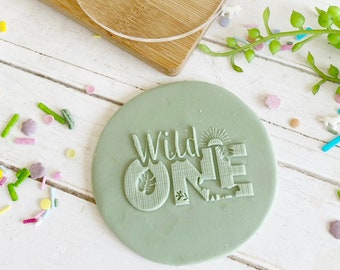 STHB03 - Wild One Birthday Cookie Fondant Stamp - Fondant Embosser- Cookie Stamp - Hens Party - First Birthday is one cookie stamp