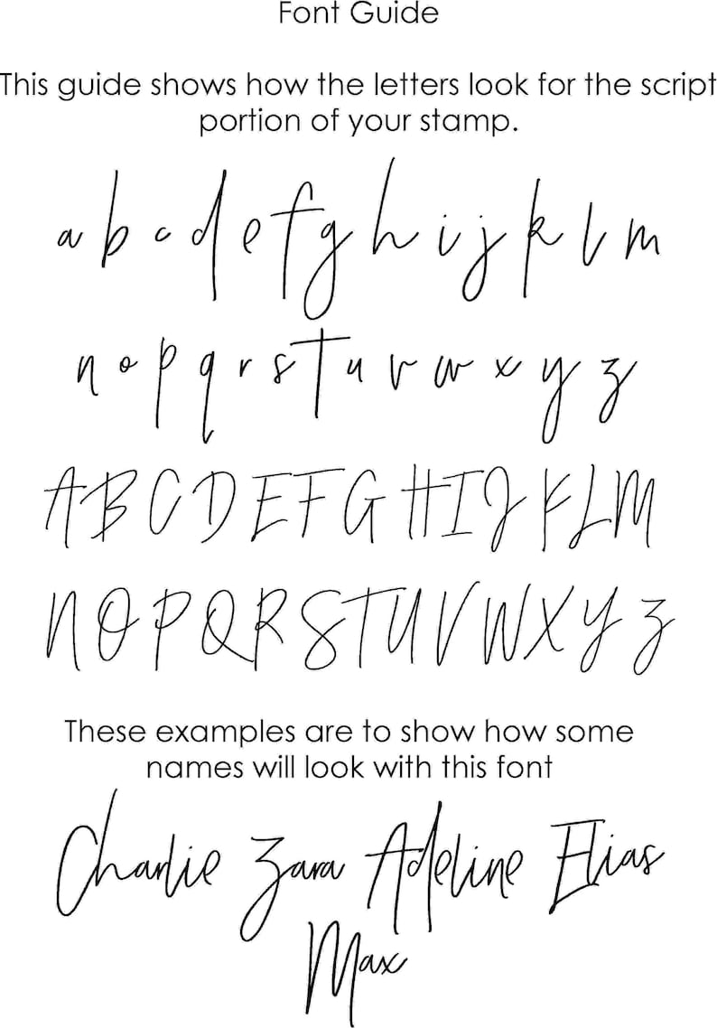 May include: A white background displays a font guide for a script style. The guide shows lowercase and uppercase alphabets, plus examples of names written in the font, including "Charlie", "Zara", "Adeline", "Elias", and "Max".