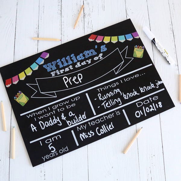 First day of school board - personalised resalable chalkboard sign - back to school - new school - kinder - prep - foundations - new school