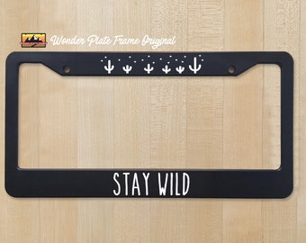 Stay Wild License Plate Frame - Desert Daze - Adventure is out There or Custom Message