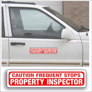 May include: A white car with a red and white sign that reads "CAUTION FREQUENT STOPS PROPERTY INSPECTOR".