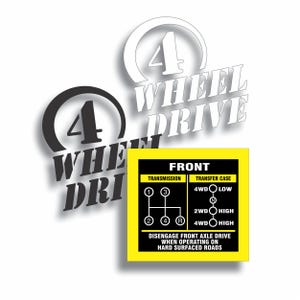 May include: White background with three black and white "4 Wheel Drive" graphics. A yellow and black diagram shows transmission and transfer case settings, including "4WD Low" and "2WD High". The text reads "Disengage front axle drive when operating on hard surfaced roads."