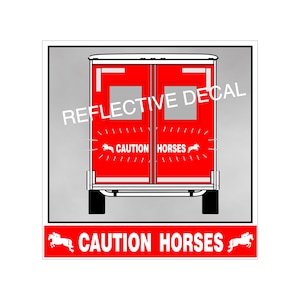 Horse Trailer Jumping Horse Reflective CAUTION HORSES Sticker Decal Safety Kit, with Jumping Horse Each End for Safety and Visibility 165