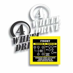 May include: A graphic with the words "4 WHEEL DRIVE" in white and black. A yellow square displays a diagram of a transmission and transfer case, with text indicating how to disengage the front axle drive on hard surfaces.