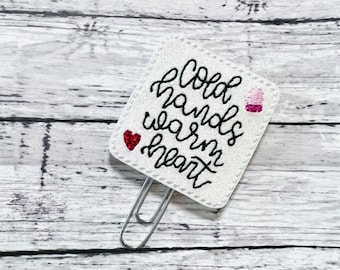 Cold Hands Warm Heart Clip, Winter Bookmark, Glitter Feltie Clip, Heart Paperclip, Mittens Planner Clip, Warm Heart Bookmark,Cold Hands Clip