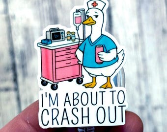 Crash Cart Goose Badge Reel, About To Crash Out Badge Holder, Silly Goose Nurse Badge Id Clip, Crash Cart, ICU CVICU CCU Nurse, Medical Clip