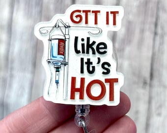 GTT It Like Its Hot Badge Reel, Funny Medical Badge Reel, Hospital Badge Holder, Drop It Like Its Hot Nurse Badge Reel, Stocking Suffer