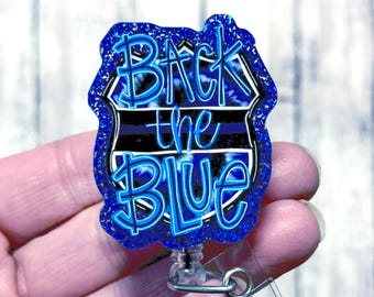 Back The Blue Badge Reel, Police Officer Badge Holder, Officer Wife Badge Id Clip, Blue Line Badge Gift, Got My Six, Blue Glitter Badge