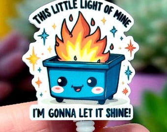This Little Light Of Mine Badge Reel, Dumpster Fire Badge Holder, Let It Shine Badge Reel, Funny Chaos Badge, Everything is Fine Badge Reel