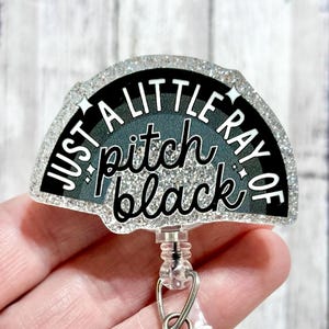 Little Ray of Pitch Black Badge Reel, Pitch Black Badge Holder, Sarcastic Badge Reel, Black Cloud Badge Clip, Funny Nurse Badge Reel, Trendy