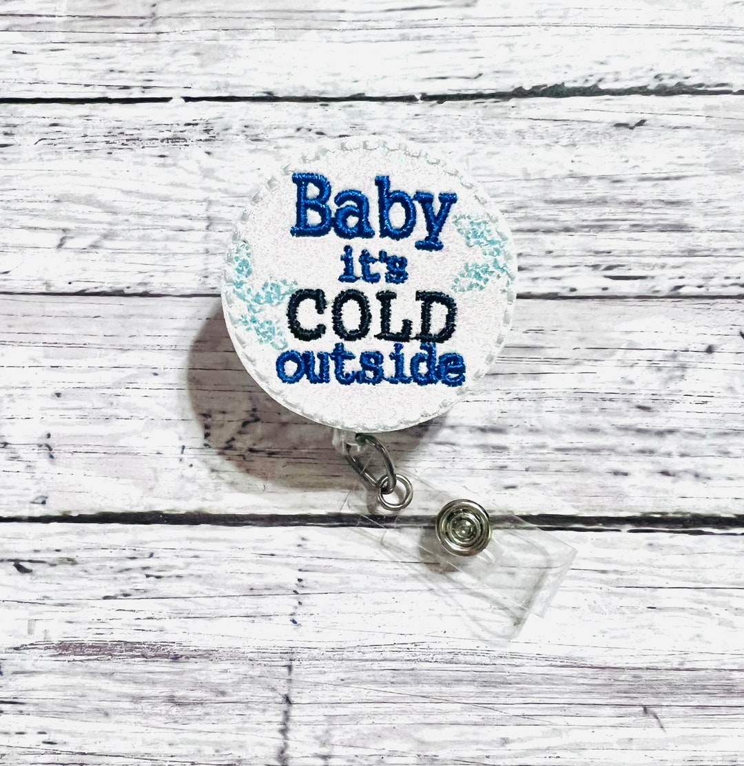Baby Its Cold Badge Reel, Winter Badge Reel, Interchangeable Badge ...