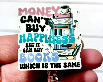 Book Lover Badge Reel, Money Can Buy Books, Funny Badge Reel, Buy Books, Librarian Badge Holder, Book Lover Gift, Nurse Reader, School Badge
