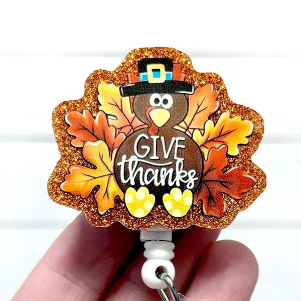 Give Thanks Turkey Badge Reel, Thanksgiving Turkey Badge Holder, Fall Id Badge Clip, Happy Thanksgiving, Pilgrim Turkey Badge, Autumn Badge