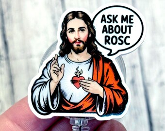 Ask Me About ROSC Badge Reel, Funny Nurse Badge Reel, ER Nurse Badge Holder, Healthcare Humor ID Clip, Retractable Badge Reel Gift, Jesus