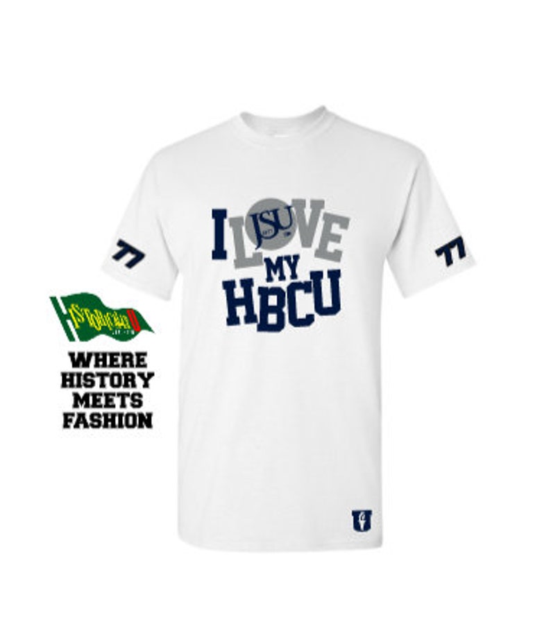 HBCU Clothing...jackson State I Love My HBCU More HBCU and Etsy