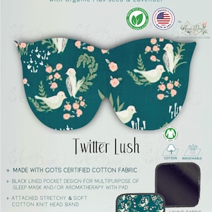 Pu&ograve; includere: Una mascherina per gli occhi ponderata color verde acqua con un motivo floreale e di uccelli bianchi. La mascherina &egrave; realizzata in cotone biologico ed &egrave; progettata per dormire o l'aromaterapia. Il testo "Twitter Lush" &egrave; visualizzato.