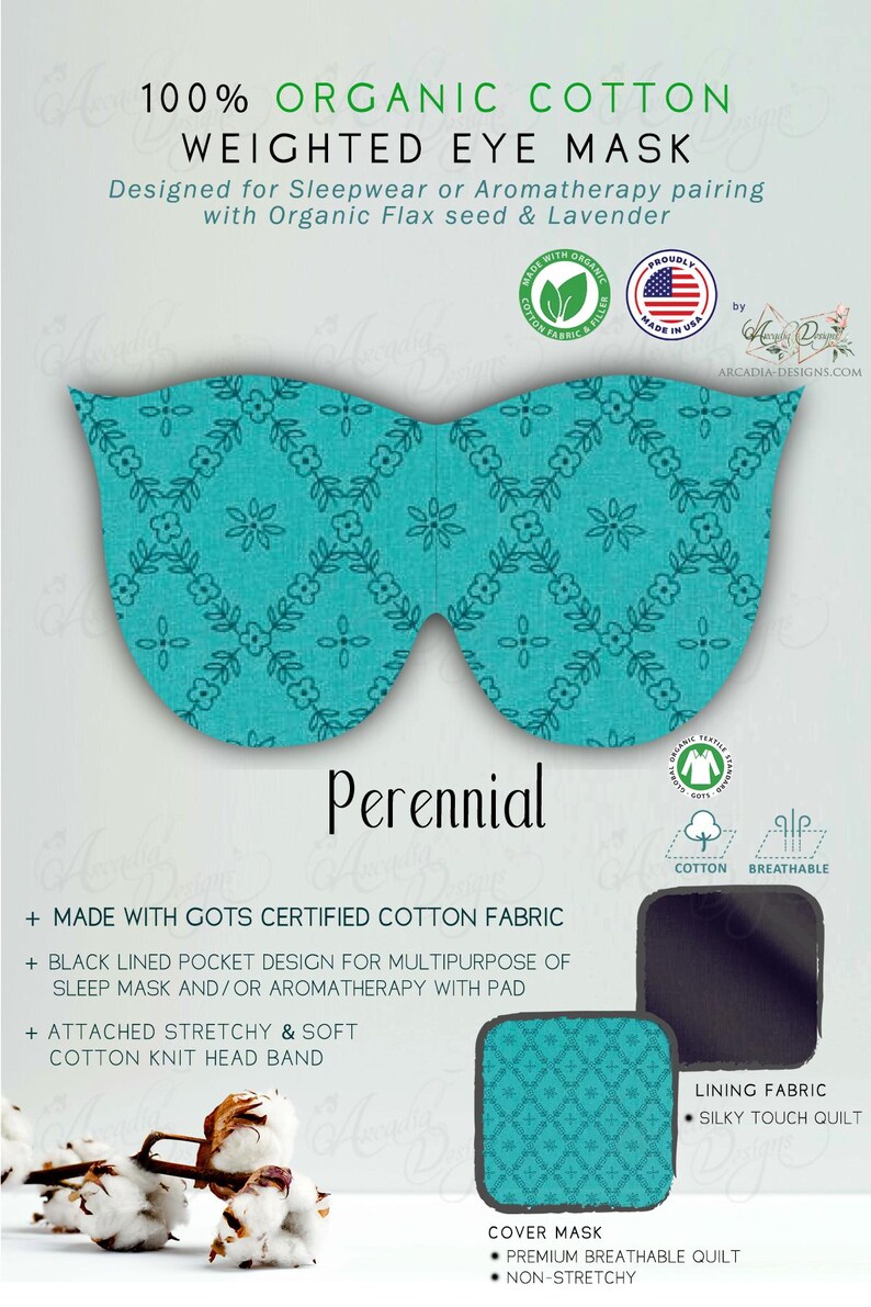 Pu&ograve; includere: Una maschera per gli occhi ponderata in cotone organico turchese con un motivo floreale, progettata per dormire o aromaterapia. Presenta una tasca foderata nera, una fascia elastica e un'imbottitura traspirante. La parola "Perennial" &egrave; stampata.