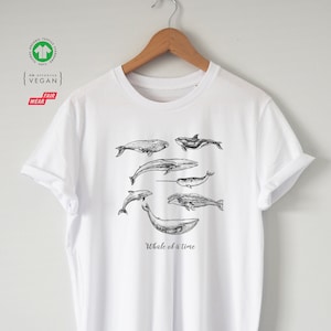 Whale of a time ORGANIC Whale T-shirt shirt Water based Eco ink High Quality Soft unisex Peta Vegan approved Sustainable Nature Dolphin Sea
