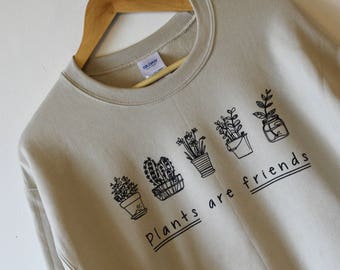 Plants are Friends Sweater Sweatshirt high quality WATER BASED print Retail Quality Soft unisex Sizes Global Ship Vegan sweater plants trees