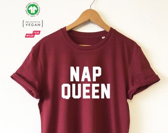NAP QUEEN Organic T-shirt Tee Shirt Top Eco Friendly High Quality Water based print Super Soft unisex sizes Worldwide Nap, Sleep, Lazy, Rest
