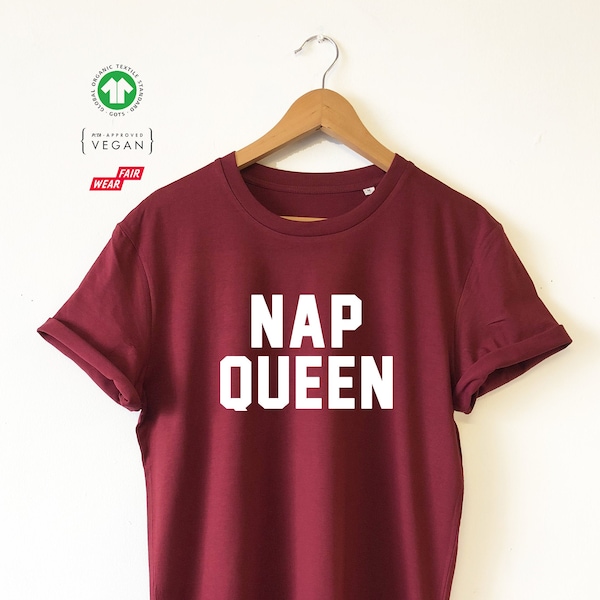 NAP QUEEN Bio T-Shirt Shirt Shirt Top Eco Friendly High Quality Water based Print Super Soft Unisex Größen Weltweit Nap, Schlaf, Faul, Ruhe
