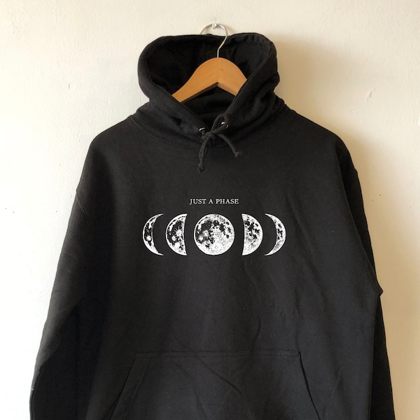 Just a Phase MOON phases Hoodie sweatshirt high quality Water based eco print soft fleece lined full moon lunar moon sweater moon phases