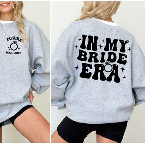 In my BRIDE era Heather grey sweatshirt