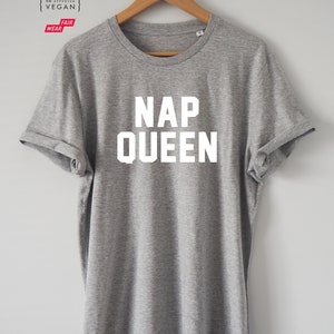 NAP QUEEN Organic T-shirt Tee Shirt Top Eco Friendly High Quality Water based print Super Soft unisex sizes Worldwide Nap, Sleep, Lazy, Rest image 3