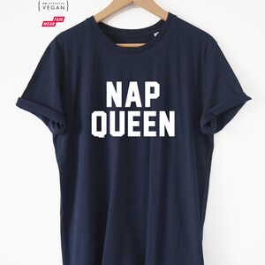 NAP QUEEN Organic T-shirt Tee Shirt Top Eco Friendly High Quality Water based print Super Soft unisex sizes Worldwide Nap, Sleep, Lazy, Rest image 6