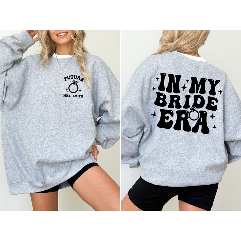 In my BRIDE era Heather grey sweatshirt