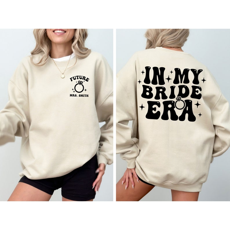 In my BRIDE era sand sweatshirt