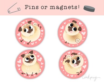 Love Pugs Pins or Magnets - Cute pug Valentine's Day gift, sweet pug Valentines, funny pins, cute pins, pug magnets by Inkpug